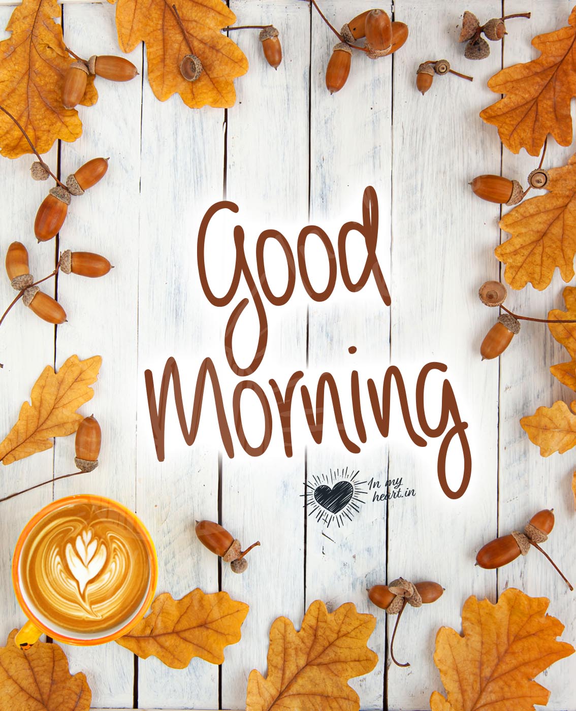 Good Morning images (cup of coffee with autumnal dry leaves) Good Morning images (cup of coffee with autumnal dry leaves)
