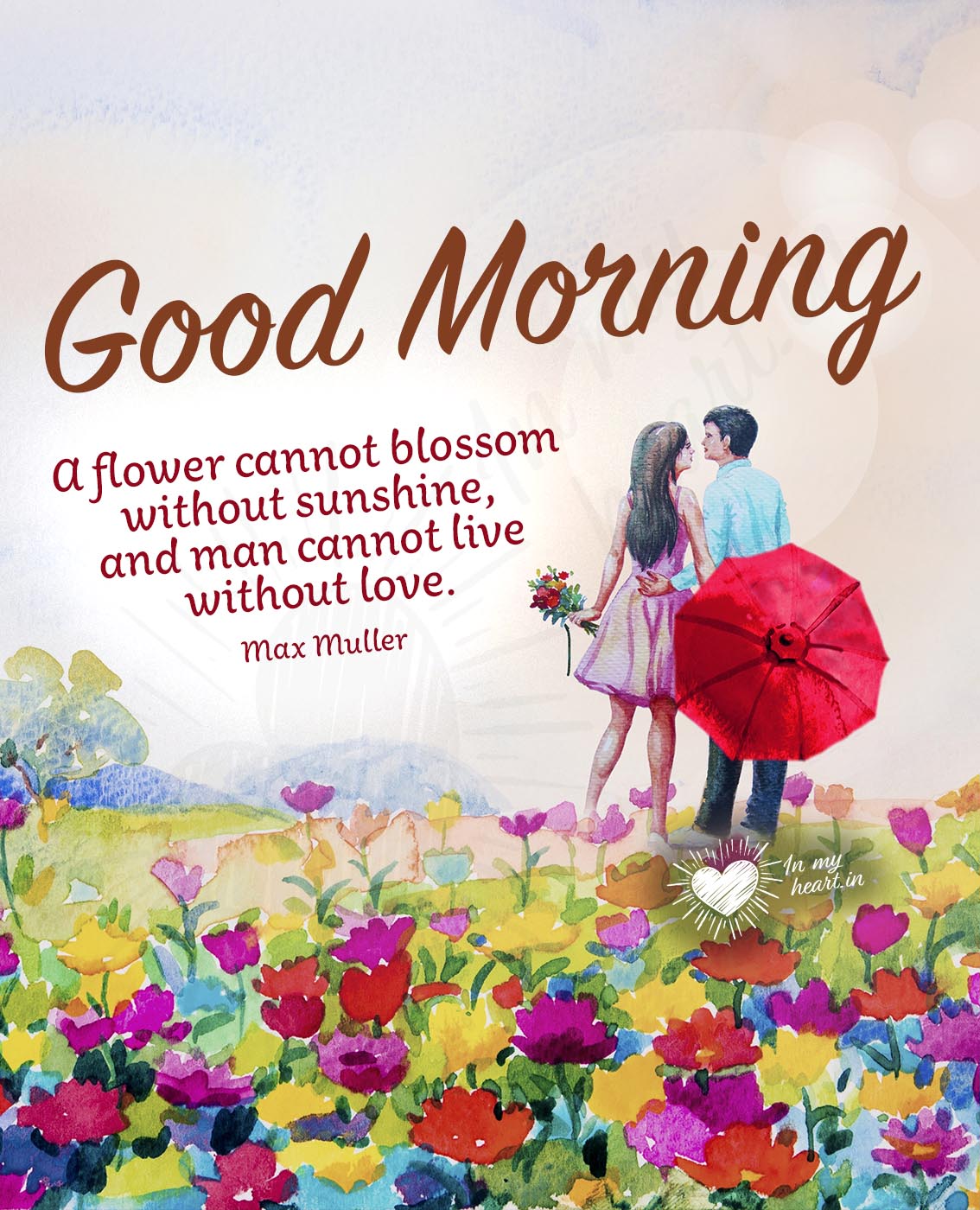 Good Morning Quote: "A flower cannot blossom without sunshine..." Good Morning Quote: "A flower cannot blossom without sunshine..."