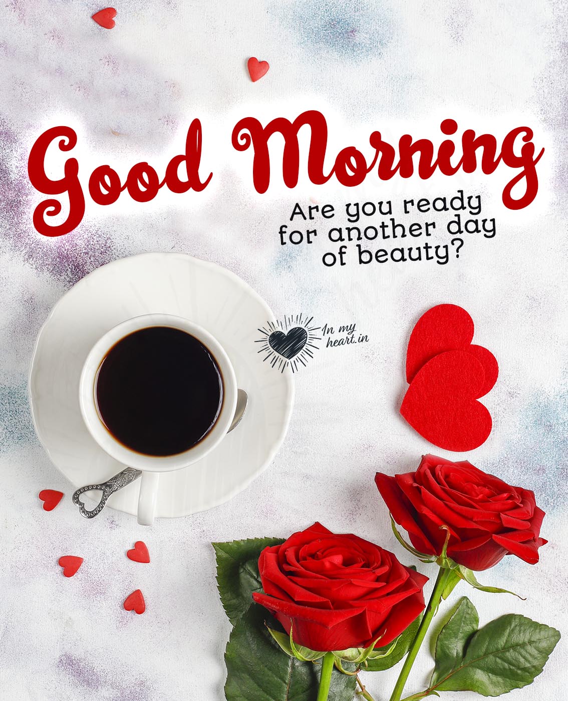 Good Morning image. Ready for another day of beauty? Good Morning image. Ready for another day of beauty?