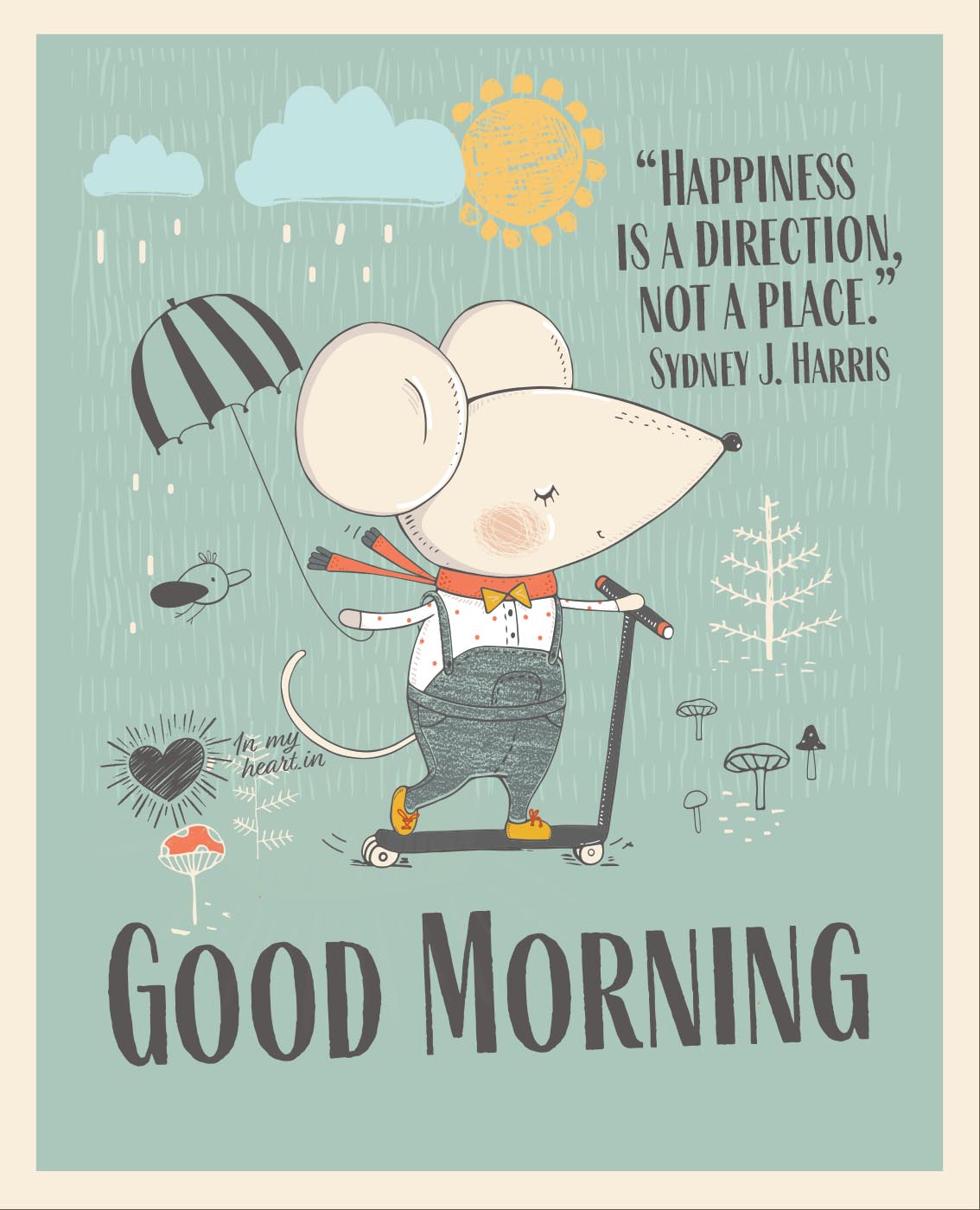 Good Morning quote: “Happiness is a direction, not a place.” Good Morning quote: “Happiness is a direction, not a place.”