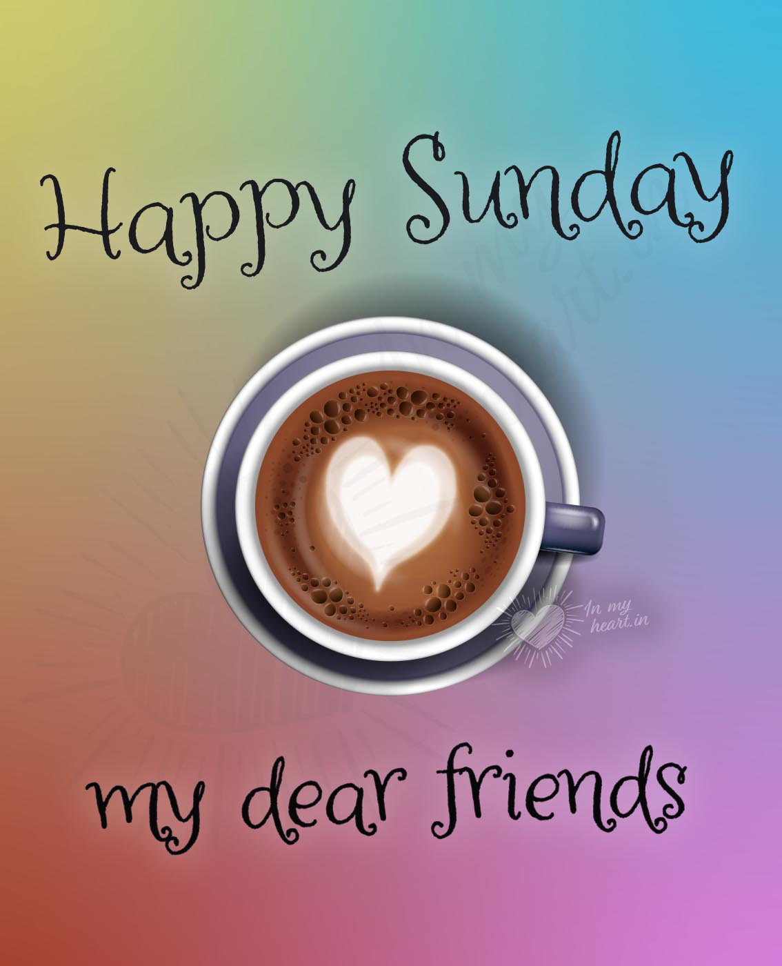 Happy Sunday my dear friends Happy Sunday my dear friends