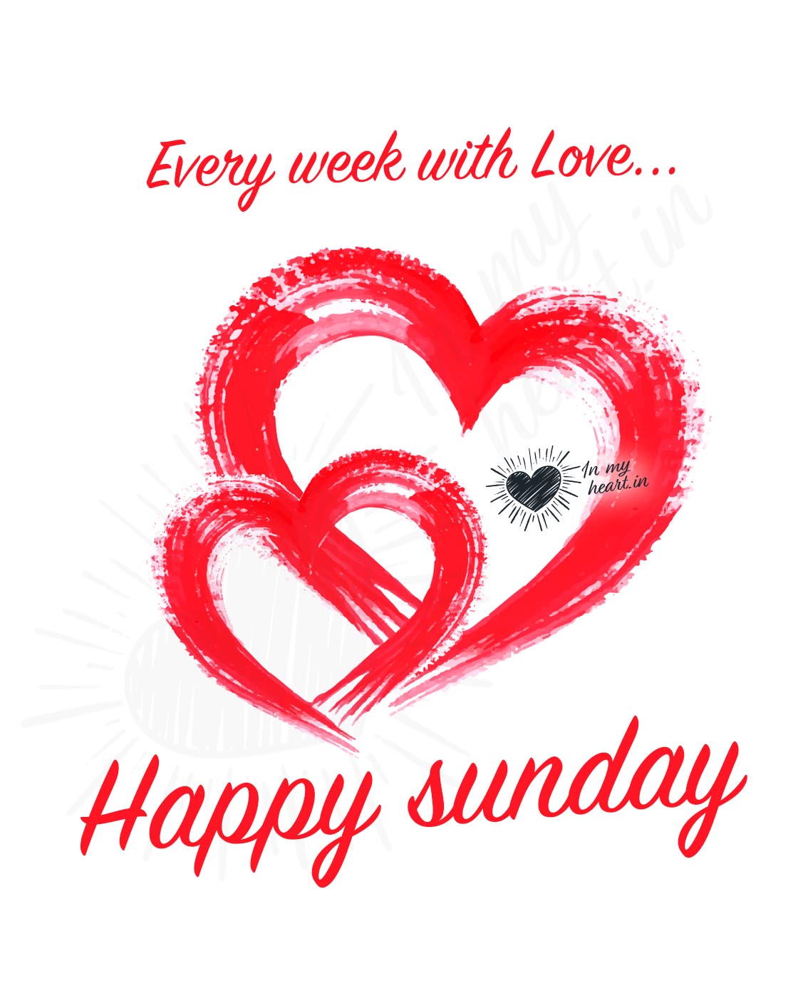 Every week with Love... Happy Sunday Every week with Love... Happy Sunday