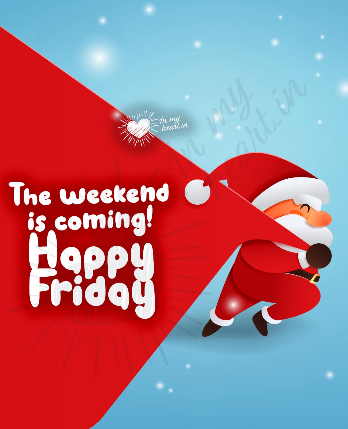 The weekend is coming! Happy Friday The weekend is coming! Happy Friday