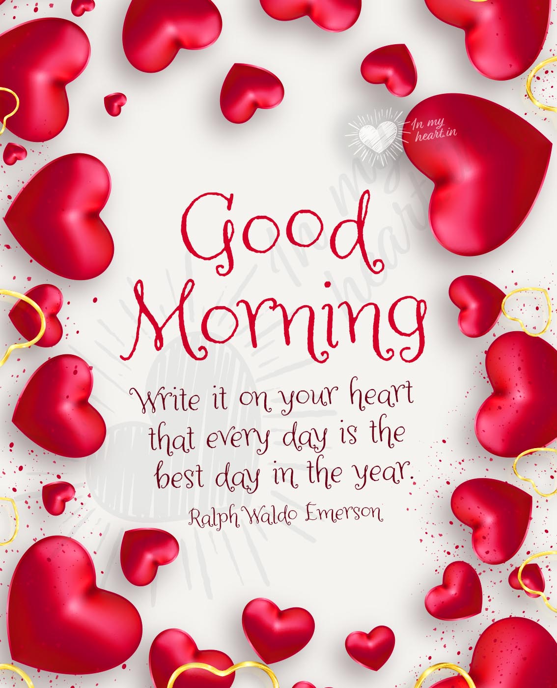 Good Morning image with quote: "Write it on your heart  that every day is the  best day in the year" Good Morning image with quote: "Write it on your heart  that every day is the  best day in the year"