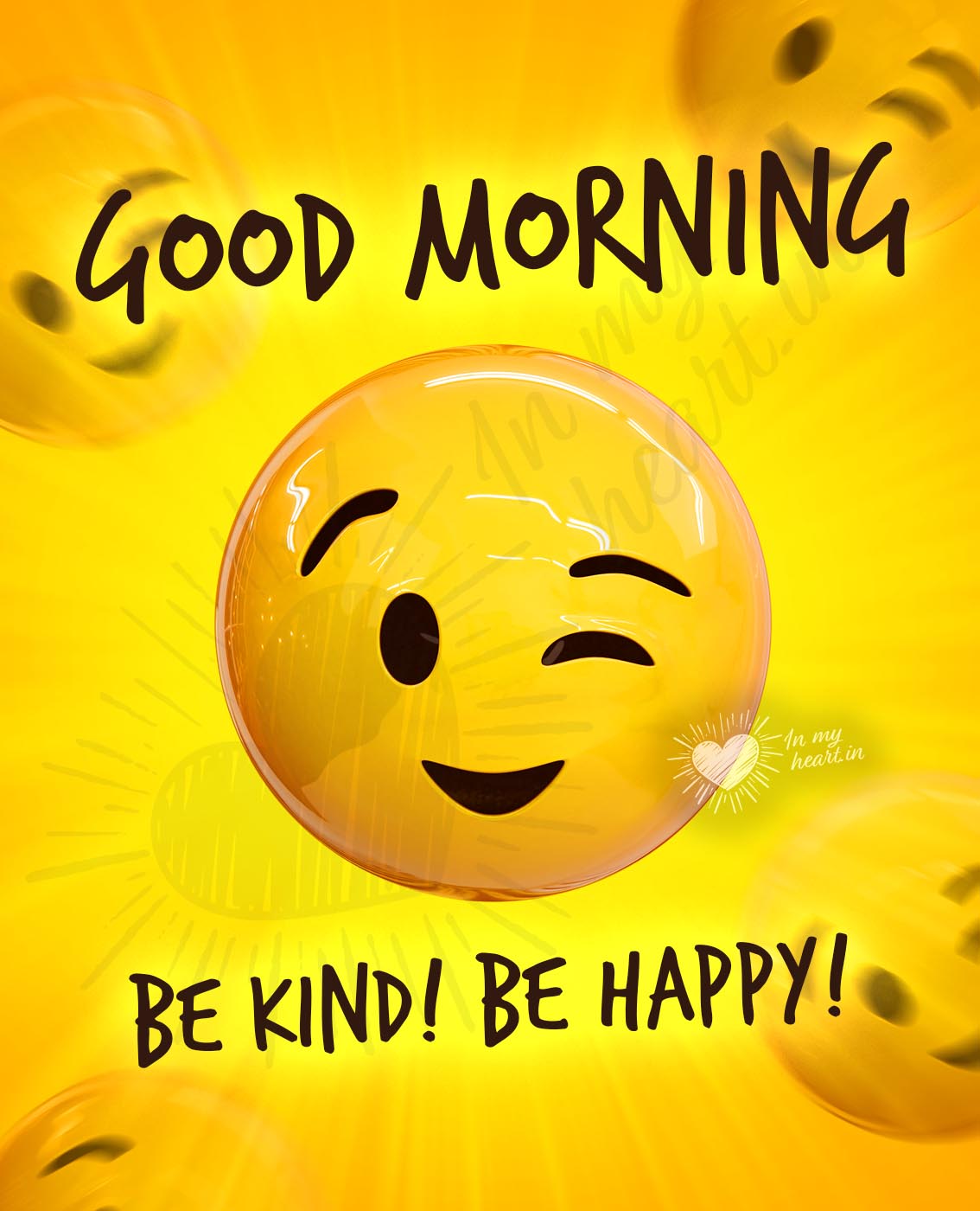 Be kind! Be Happy! Good Morning with emoji Be kind! Be Happy! Good Morning with emoji