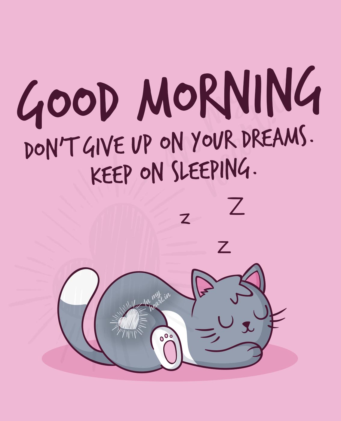 Good Morning Image. Don't give up on your dreams. keep on sleeping (Funny) Good Morning Image. Don't give up on your dreams. keep on sleeping (Funny)