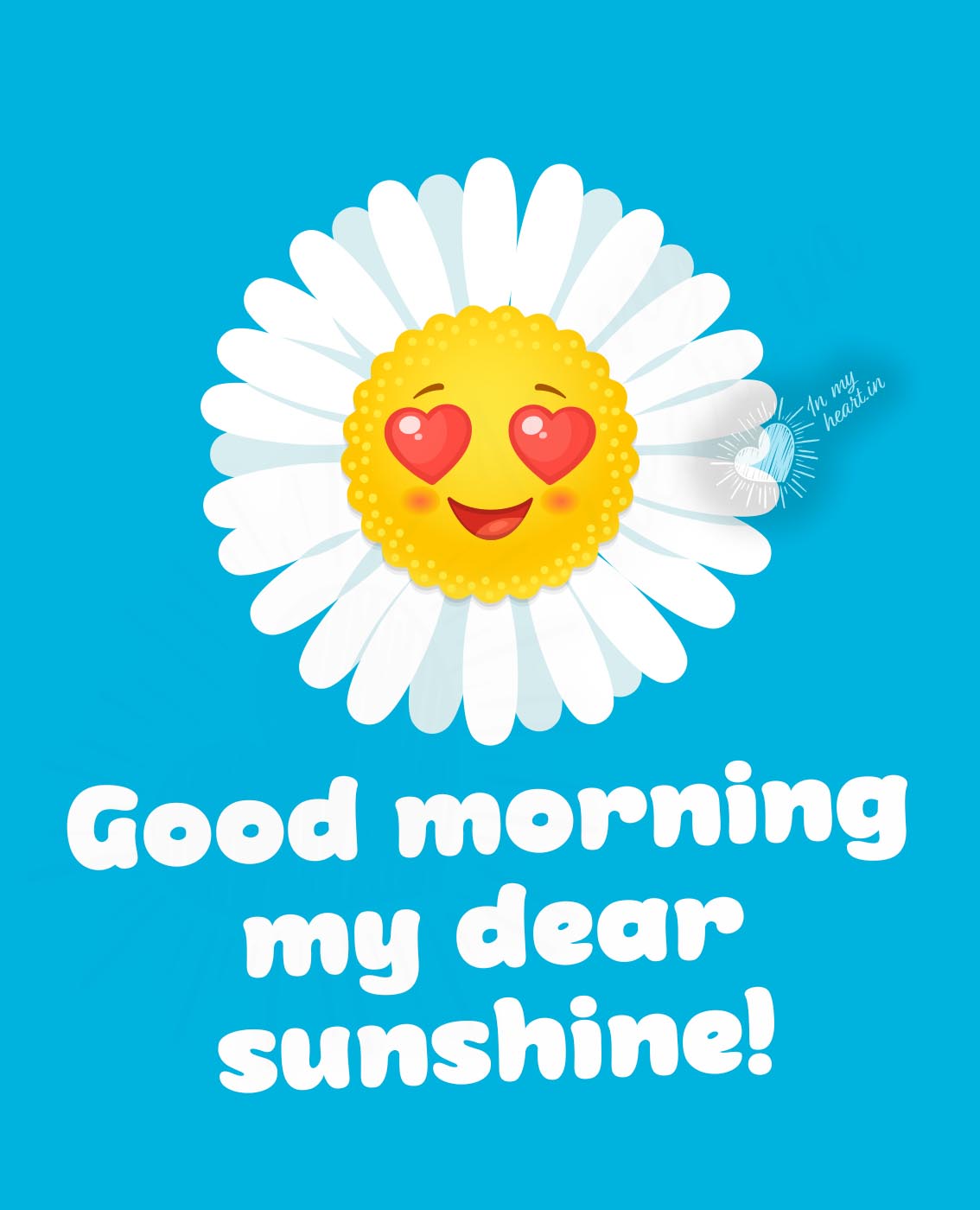 Good morning my dear sunshine Good morning my dear sunshine